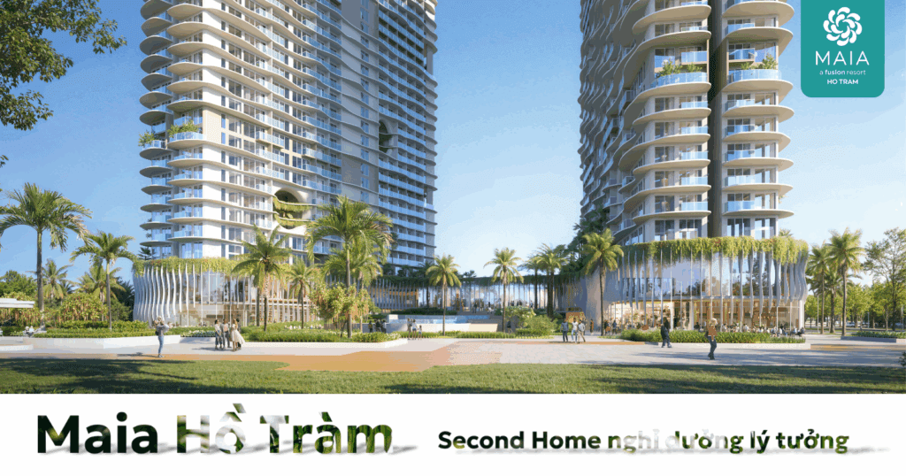 Căn hộ biển Maia Hồ Tràm – Nghỉ dưỡng bất tận, Sinh lời quanh năm