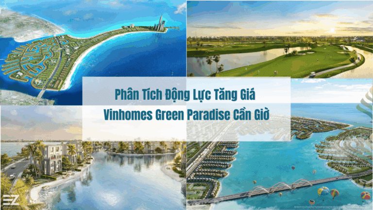 Phân Tích Động Lực Tăng Giá Vinhomes Green Paradise Cần Giờ