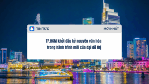 TP.HCM khởi đầu kỷ nguyên văn hóa trong hành trình mới của đại đô thị