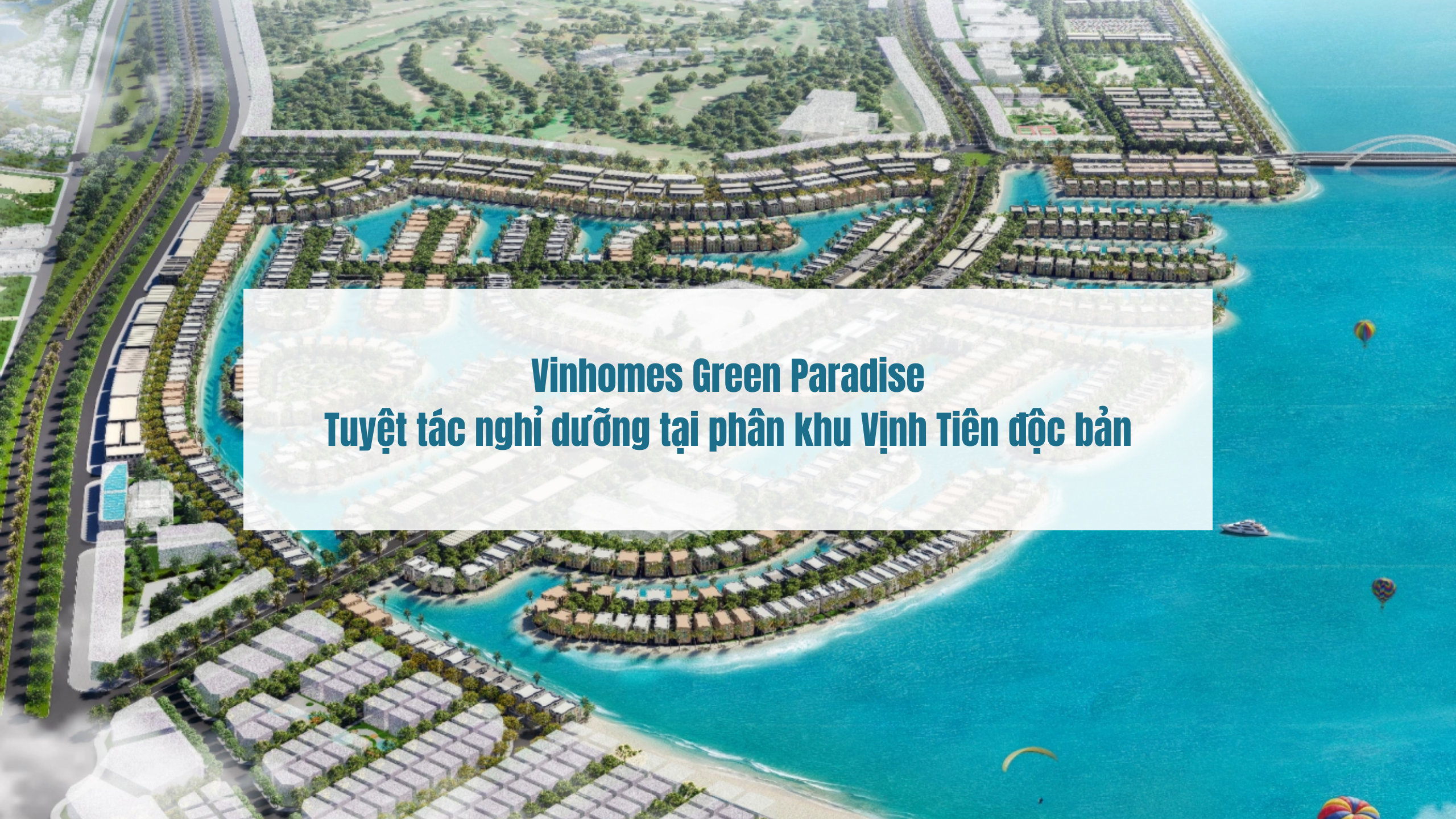 Vinhomes Green Paradise Tuyệt tác nghỉ dưỡng tại phân khu Vịnh Tiên độc bản