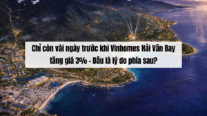 Chỉ còn vài ngày trước khi Vinhomes Hải Vân Bay tăng giá 3% – Đâu là lý do phía sau?
