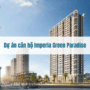 Dự án căn hộ Imperia Green Paradise